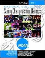 2002 NCAA Spring Championships Records Book